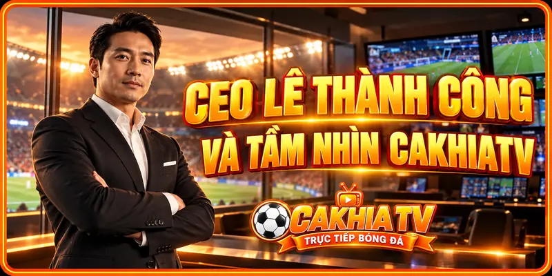 Giá trị mà CEO Lê Thành Công hướng đến