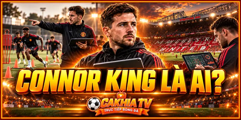 Connor King là ai