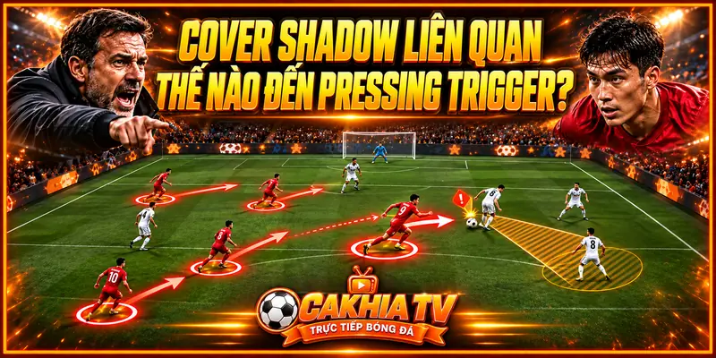 Cover Shadow liên quan thế nào đến Pressing Trigger