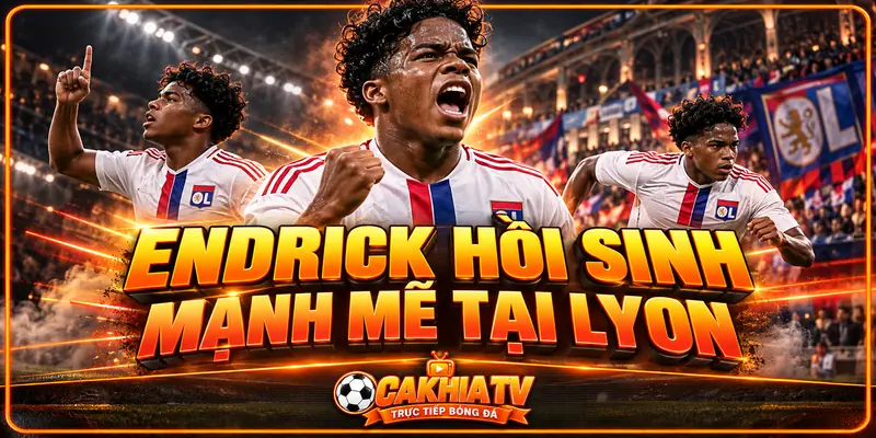 Endrick từng hồi sinh mạnh mẽ tại Lyon