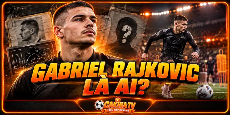 Gabriel Rajkovic là ai