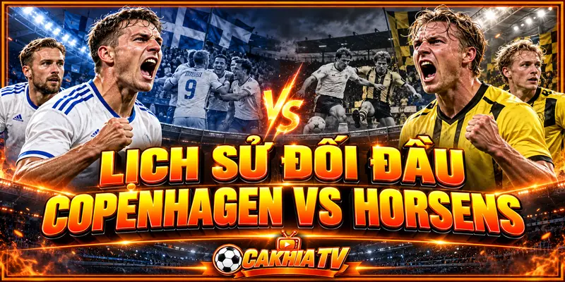 Lịch sử đối đầu Copenhagen và Horsens Lịch sử đối đầu Copenhagen và Horsens