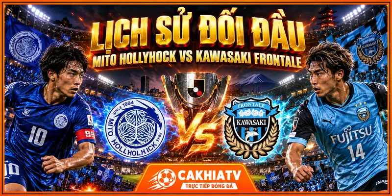 Lịch sử đối đầu Mito Hollyhock và Kawasaki Frontale