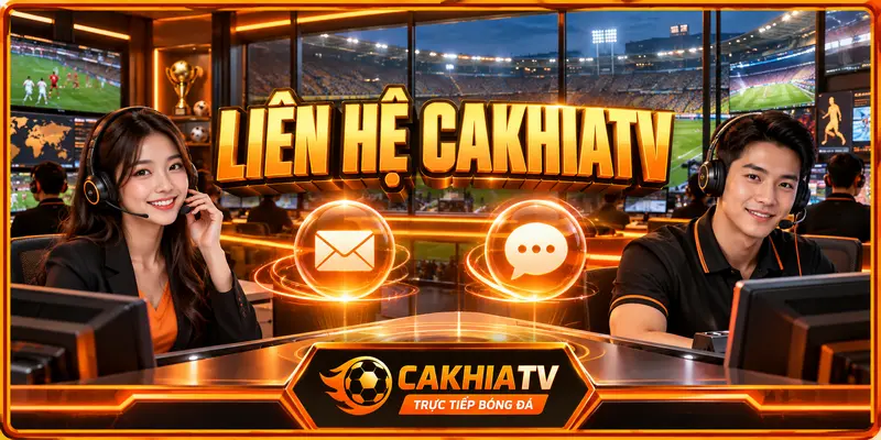 Khi nào người dùng nên liên hệ với CakhiaTV