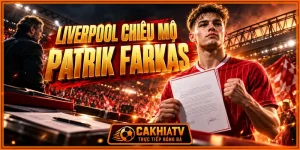 Liverpool chiêu mộ Patrik Farkas theo hợp đồng chuyên nghiệp
