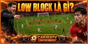 Low Block là gì