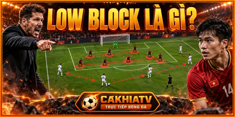 Low Block là gì