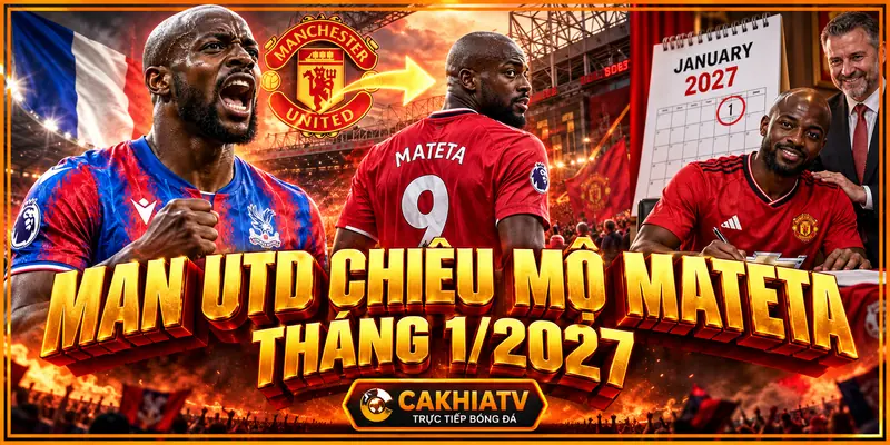MU chiêu mộ Jean-Philippe Mateta trong tháng 1/2027