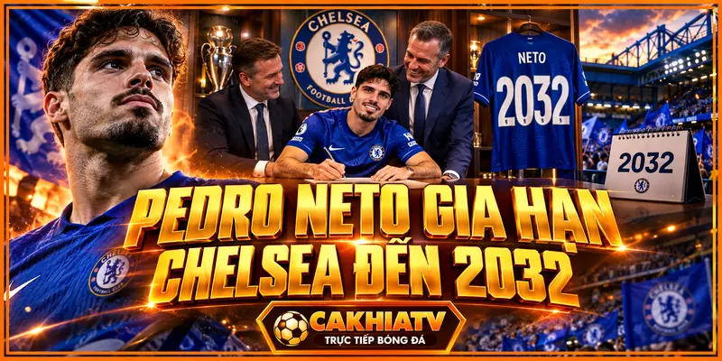 Pedro Neto gia hạn Chelsea đến năm 2032
