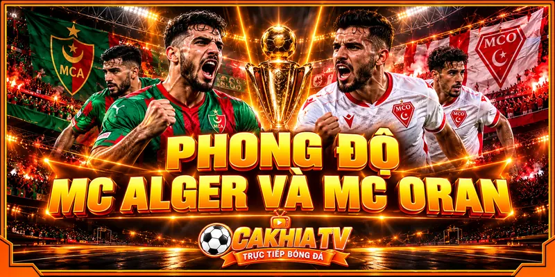 Phong độ MC Alger và MC Oran Phong độ MC Alger và MC Oran