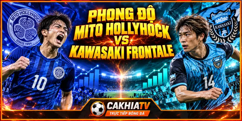 Phong độ Mito Hollyhock và Kawasaki Frontale