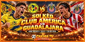 Soi kèo Club America vs Guadalajara trước giờ bóng lăn