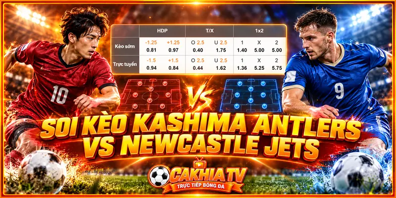 Soi kèo nhà cái hôm nay trận Kashima Antlers vs Newcastle Jets Soi kèo nhà cái hôm nay trận Kashima Antlers vs Newcastle Jets