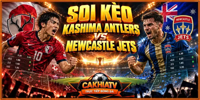 Soi kèo Kashima Antlers vs Newcastle Jets trước giờ bóng lăn