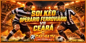 Soi kèo Operario Ferroviario vs Ceara trước giờ bóng lăn