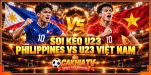 Soi kèo U23 Philippines vs U23 Việt Nam trước giờ bóng lăn