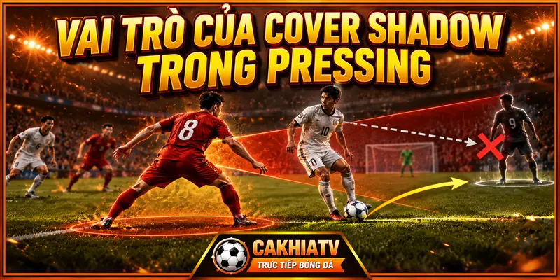 Vai trò của Cover Shadow trong pressing